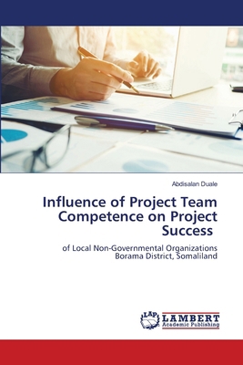 Influence of Project Team Competence on Project... 6207463668 Book Cover