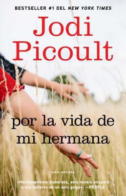 Por la vida de mi hermana (My Sister's Keeper) [Spanish] 1416576401 Book Cover