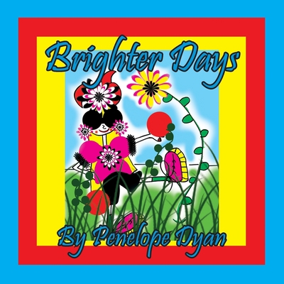 Brighter Days [Large Print] 161477630X Book Cover