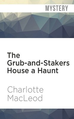 The Grub-And-Stakers House a Haunt 1799736016 Book Cover