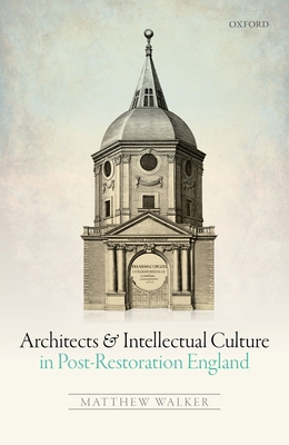 Architects and Intellectual Culture in Post-Res... 0198746350 Book Cover