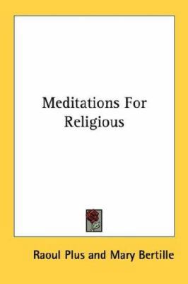 Meditations For Religious 1432594117 Book Cover