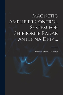 Magnetic Amplifier Control System for Shipborne... 1014766923 Book Cover