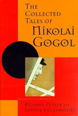 The Collected Tales of Nikolai Gogol 0679430237 Book Cover