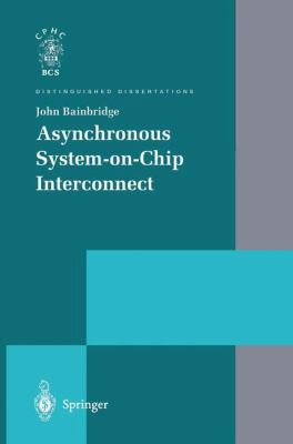 Asynchronous System-on-Chip Interconnect 1447111125 Book Cover