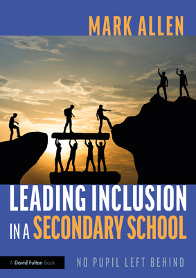 Leading Inclusion in a Secondary School: No Pup... 0367692171 Book Cover