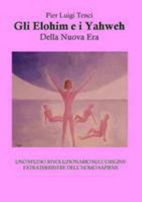 Gli Elohim e i Yahweh [Italian] 1326638858 Book Cover