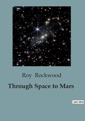 Through Space to Mars B0CCLRFD22 Book Cover