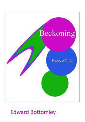 Beckoning: Poetry of Life 0578173670 Book Cover