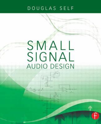 Small Signal Audio Design 0240521773 Book Cover