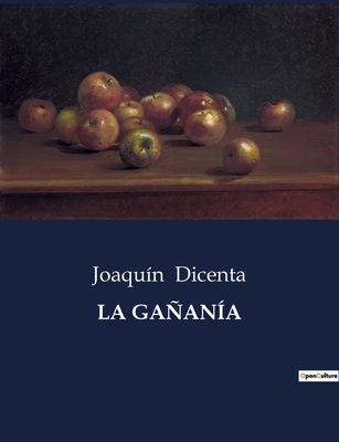 La Gañanía [Spanish] B0C6YZSHDH Book Cover