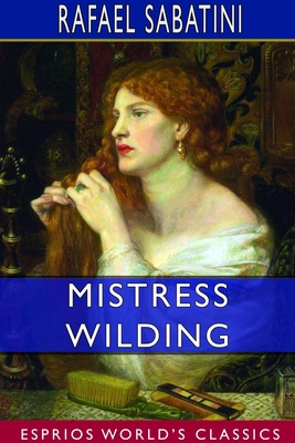 Mistress Wilding (Esprios Classics) 1714385310 Book Cover