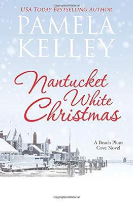 Nantucket White Christmas: A feel-good, small t... 0991243544 Book Cover