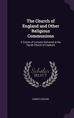The Church of England and Other Religious Commu... 1355758327 Book Cover