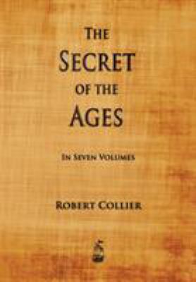 The Secret of the Ages 1603865187 Book Cover