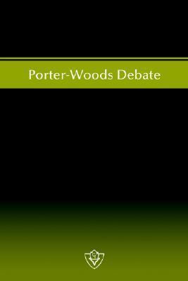 Porter-Woods Debate 1584270411 Book Cover