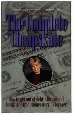 The Complete Cheapskate: How to Get Out of Debt... 0805417702 Book Cover