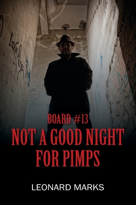 Board #13: Not a Good Night For Pimps 1977268145 Book Cover