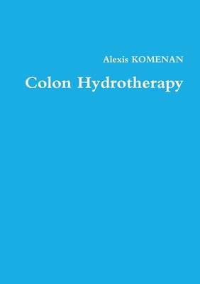 Colon Hydrotherapy 0244829721 Book Cover