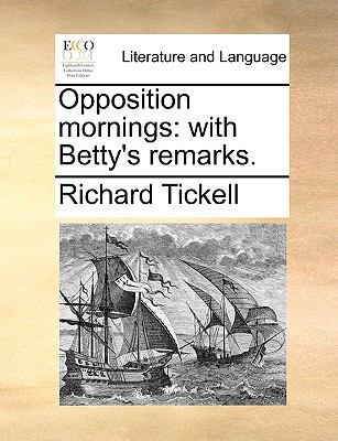 Opposition Mornings: With Betty's Remarks. 1170124127 Book Cover