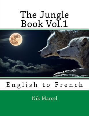 The Jungle Book Vol.1: English to French 1537211102 Book Cover