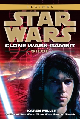 Siege: Star Wars Legends (Clone Wars Gambit) 0345509005 Book Cover
