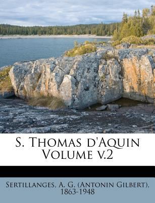 S. Thomas D'Aquin Volume V.2 [French] 1179525744 Book Cover