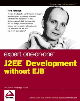 Expert One-On-One J2EE Development Without EJB 0764558315 Book Cover