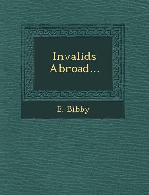 Invalids Abroad... 1249637538 Book Cover