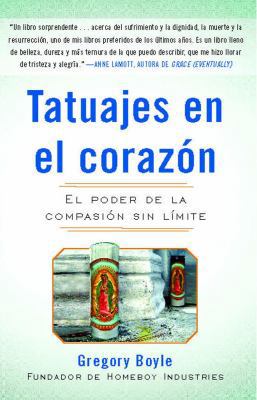 Tatuajes En El Corazon: El Poder de la Compasió... 1439160988 Book Cover