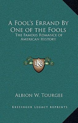 A Fool's Errand By One of the Fools: The Famous... 1163218081 Book Cover