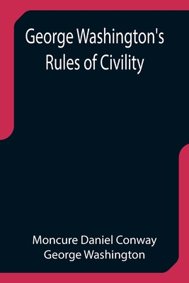 George Washington's Rules of Civility 9355752415 Book Cover