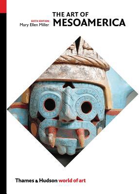 The Art of Mesoamerica: From Olmec to Aztec 0500204500 Book Cover