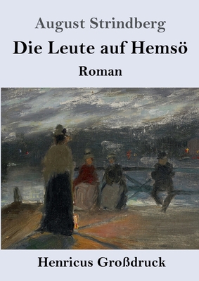 Die Leute auf Hemsö (Großdruck): Roman [German] 3847841599 Book Cover