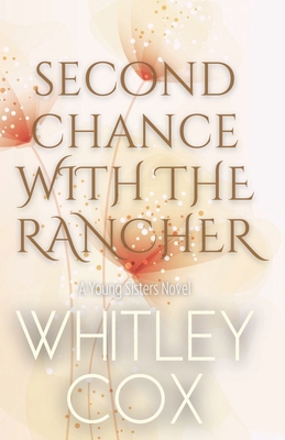Second Chance with the Rancher 1989081886 Book Cover