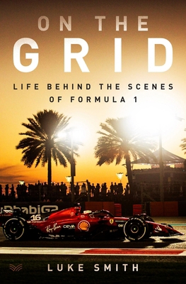 On the Grid: Life Behind the Scenes of Formula 1 0063373521 Book Cover