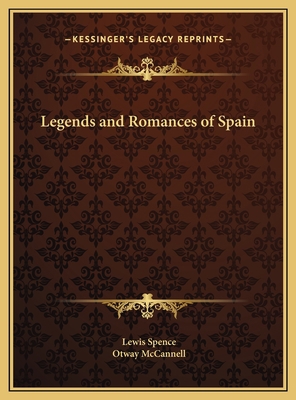 Legends and Romances of Spain 1169789730 Book Cover