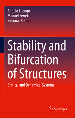 Stability and Bifurcation of Structures: Static... 3031275713 Book Cover