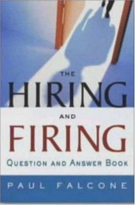 The Hiring and Firing: Question and Answer Book 0814471102 Book Cover