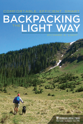 Backpacking the Light Way: Comfortable, Efficie... 163404178X Book Cover