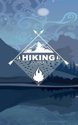 Hiking Journal : Hiking and Camping Journal (Su... 154881122X Book Cover