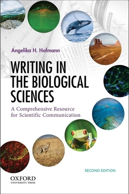 Writing in the Biological Sciences: A Comprehen... 0190245603 Book Cover
