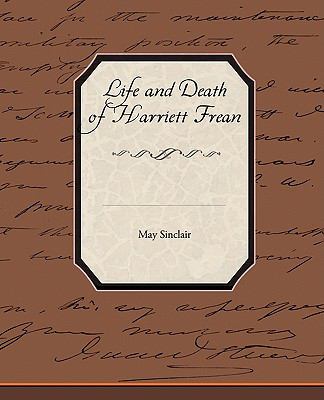 Life and Death of Harriett Frean 1438507682 Book Cover