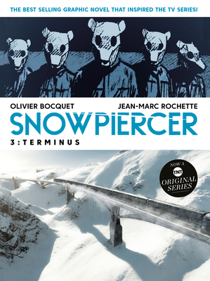 Snowpiercer Vol. 3: Terminus (Graphic Novel) 1787734447 Book Cover