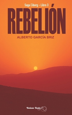 Rebelión [Spanish] B08BF4ZRLS Book Cover