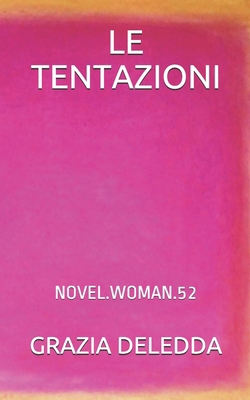 Le Tentazioni: Novel.Woman.52 [Italian] 1695969162 Book Cover