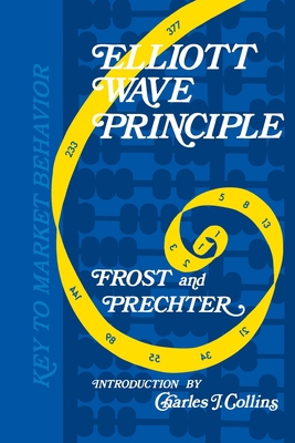 Elliott Wave Principle: Key to Market Behavior 1616041374 Book Cover