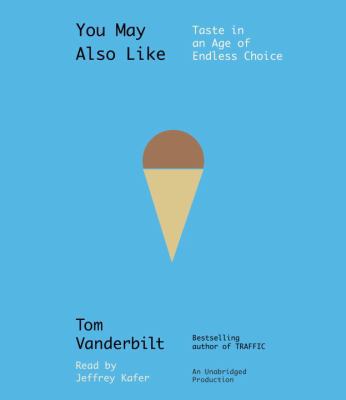 You May Also Like: Taste in an Age of Endless C... 0399567666 Book Cover