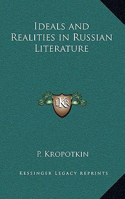 Ideals and Realities in Russian Literature 1163336157 Book Cover