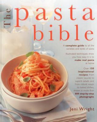 The Pasta Bible: How to make and cook pasta, wi... 1780190646 Book Cover